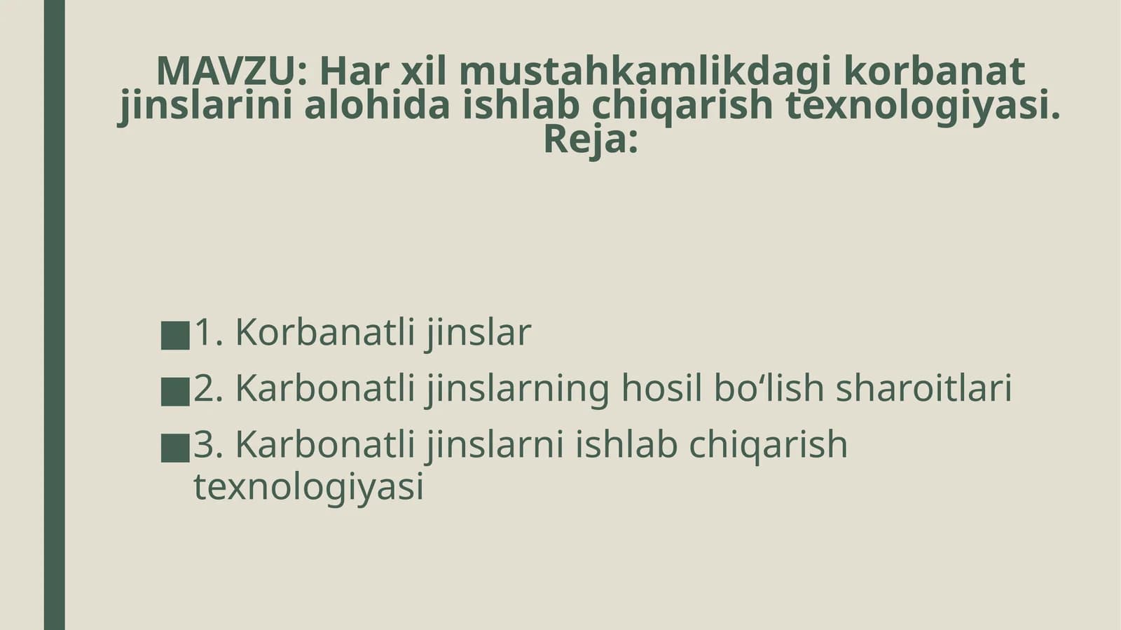 Karbonatli jinslar va ularni ishlab chiqarish texnologiyasi