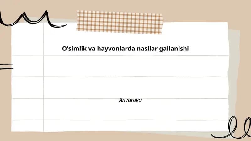 O'simlik va hayvonlarda nasllar gallanishi