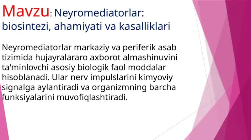 Neyromediatorlar: biosintezi, ahamiyati va kasalliklari