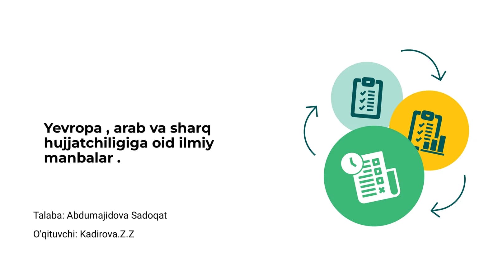 Yevropa, arab va sharq hujjatchiligiga oid ilmiy manbalar
