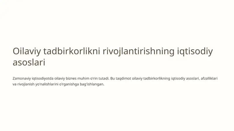 Oilaviy tadbirkorlikni rivojlantirishning iqtisodiy asoslari