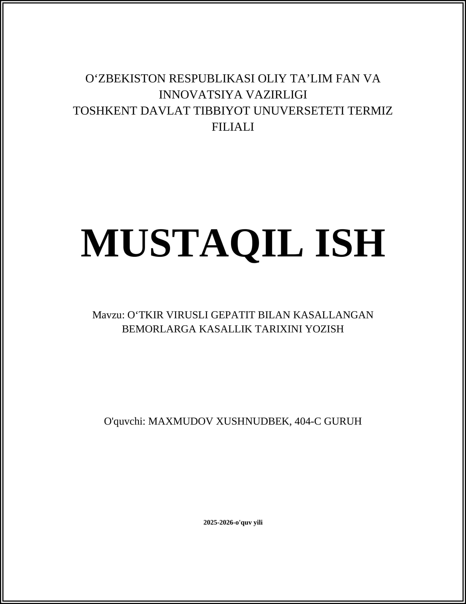 OʻTKIR VIRUSLI GEPATIT BILAN KASALLANGAN BEMORLARGA KASALLIK TARIXINI YOZISH