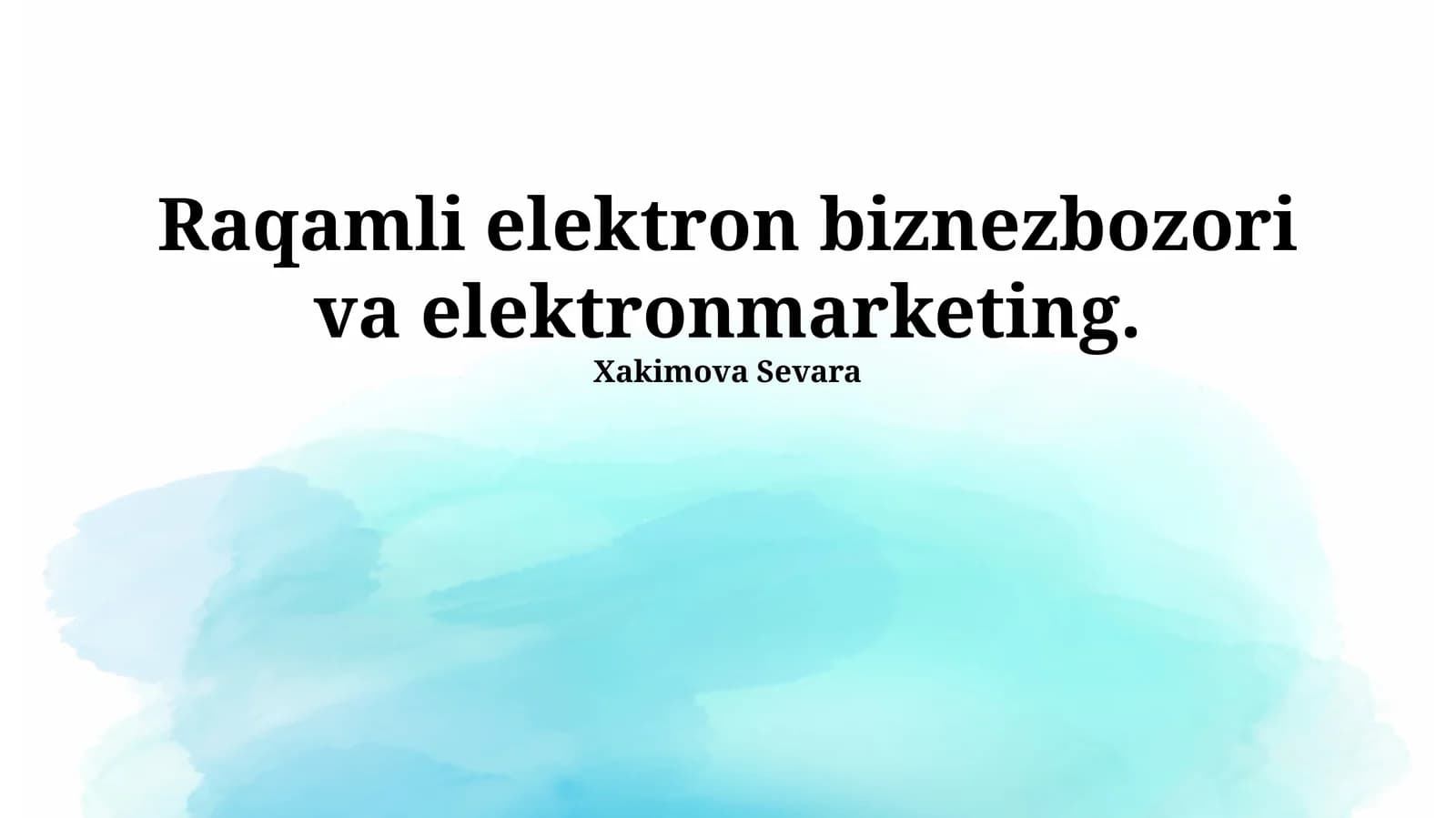 Raqamli elektron biznezbozori va elektronmarketing