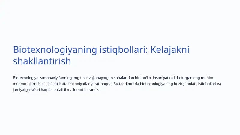 Biotexnologiyaning istiqbollari: Kelajakni shakllantirish