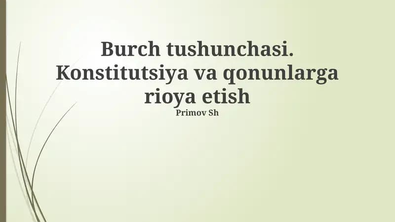 Burch tushunchasi. Konstitutsiya va qonunlarga rioya etish