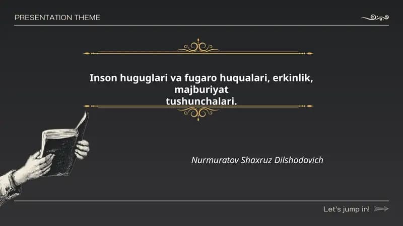 Inson huquqlari va fugaro huqualari, erkinlik, majburiyat tushunchalari