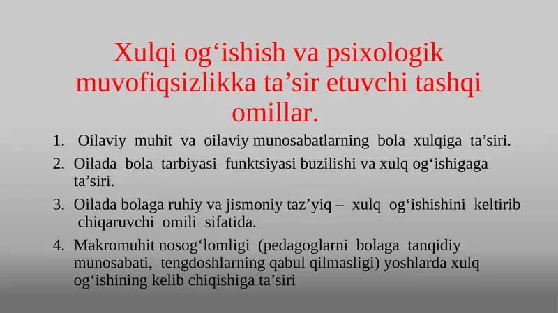 Xulqi og‘ishish va psixologik muvofiqsizlikka ta’sir etuvchi tashqi omillar