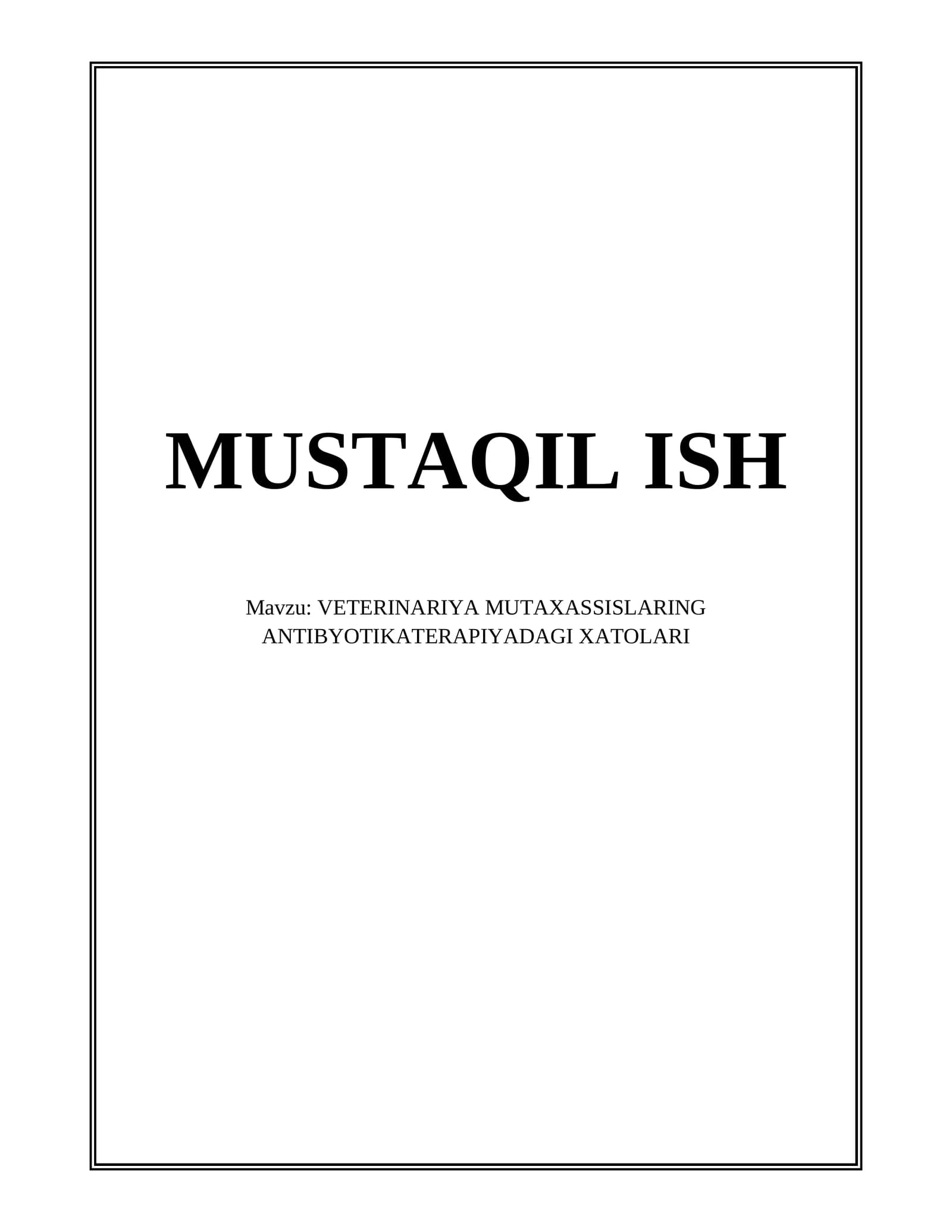VETERINARIYA MUTAXASSISLARING ANTIBYOTIKATERAPIYADAGI XATOLARI