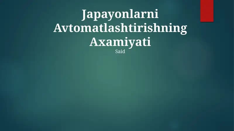 Japayonlarni Avtomatlashtirishning Axamiyati