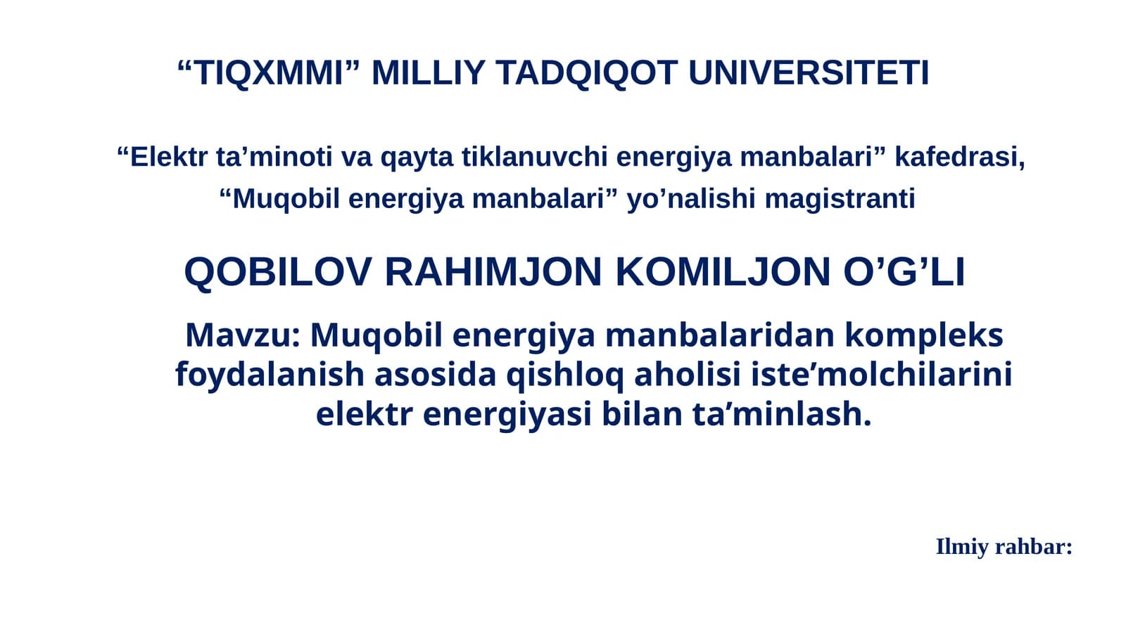 Muqobil energiya manbalaridan kompleks foydalanish asosida qishloq aholisi iste’molchilarini elektr energiyasi bilan ta’minlash