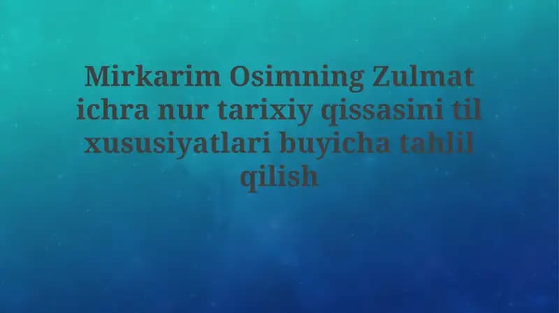 "Zulmatdagi nur" romanining kirish qismi tahlili