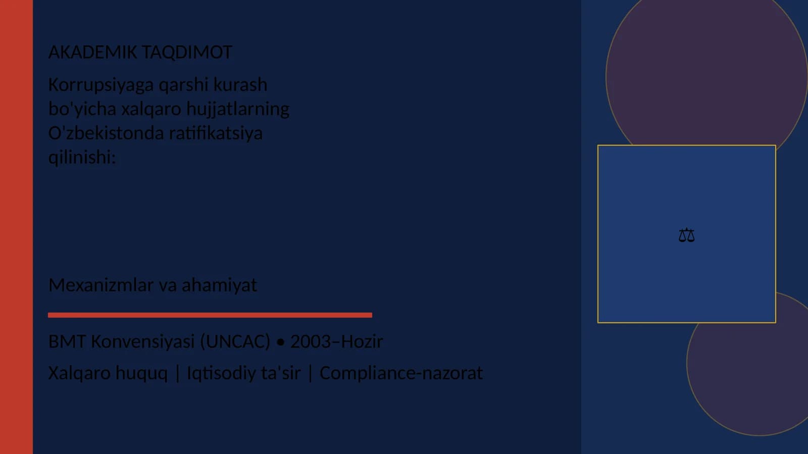 Korrupsiyaga qarshi kurash bo'yicha xalqaro hujjatlarning O'zbekistonda ratifikatsiya qilinishi