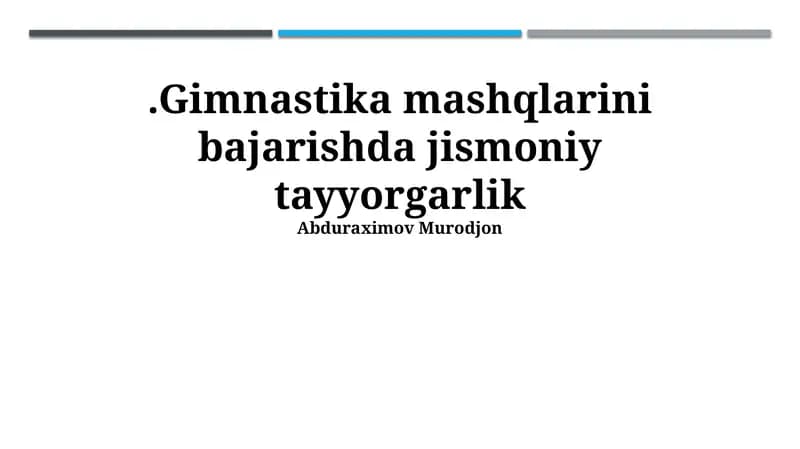Gimnastika Mashqlarini Bajarishda Jismoniy Tayyorgarlik