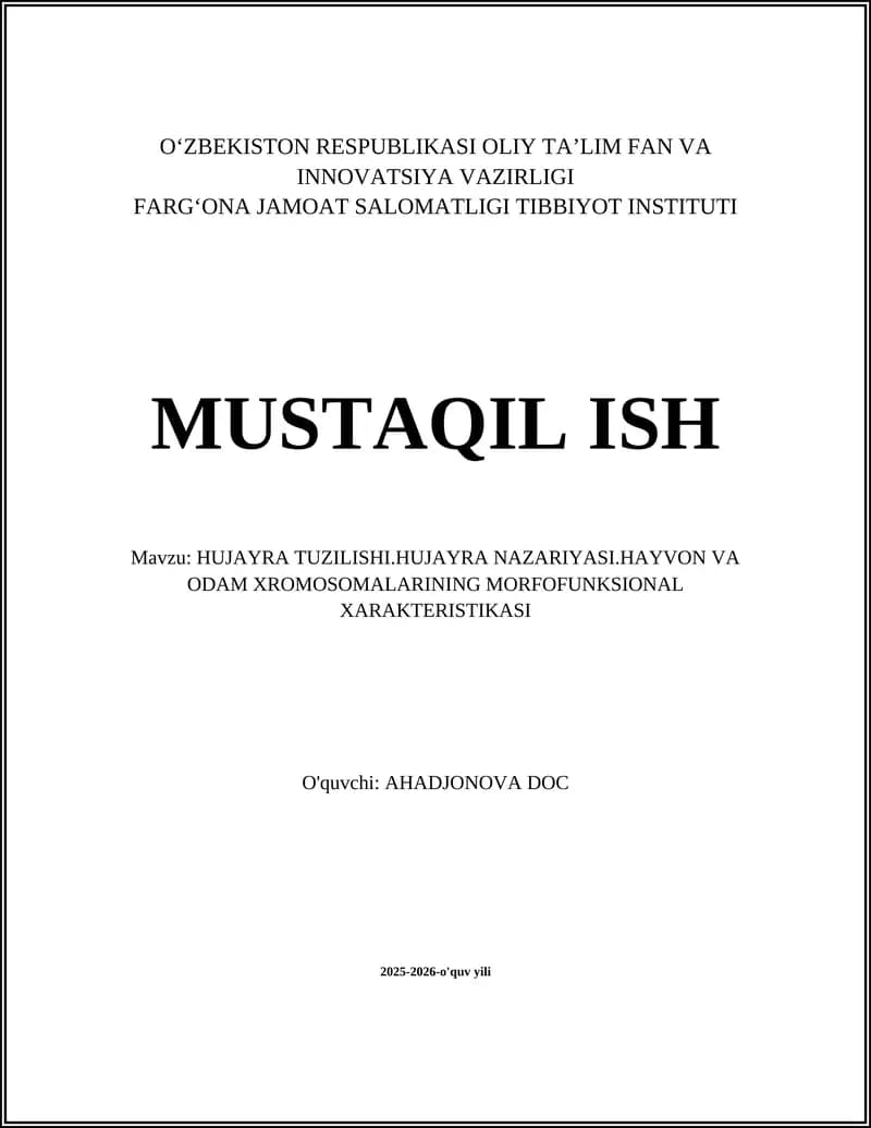 HUJAYRA TUZILISHI.HUJAYRA NAZARIYASI.HAYVON VA ODAM XROMOSOMALARINING MORFOFUNKSIONAL XARAKTERISTIKASI