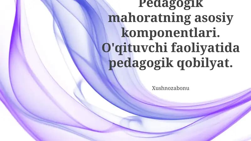 Pedagogik mahoratning asosiy komponentlari