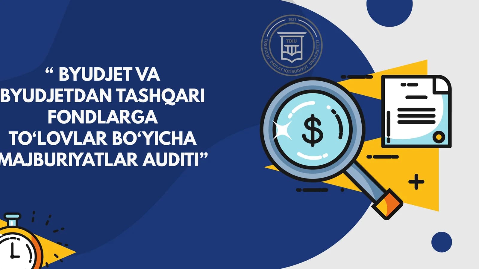 BYUDJET VA BYUDJETDAN TASHQARI FONDLARGA TO'LOVLAR BO'YICHA MAJBURIYATLAR AUDITI