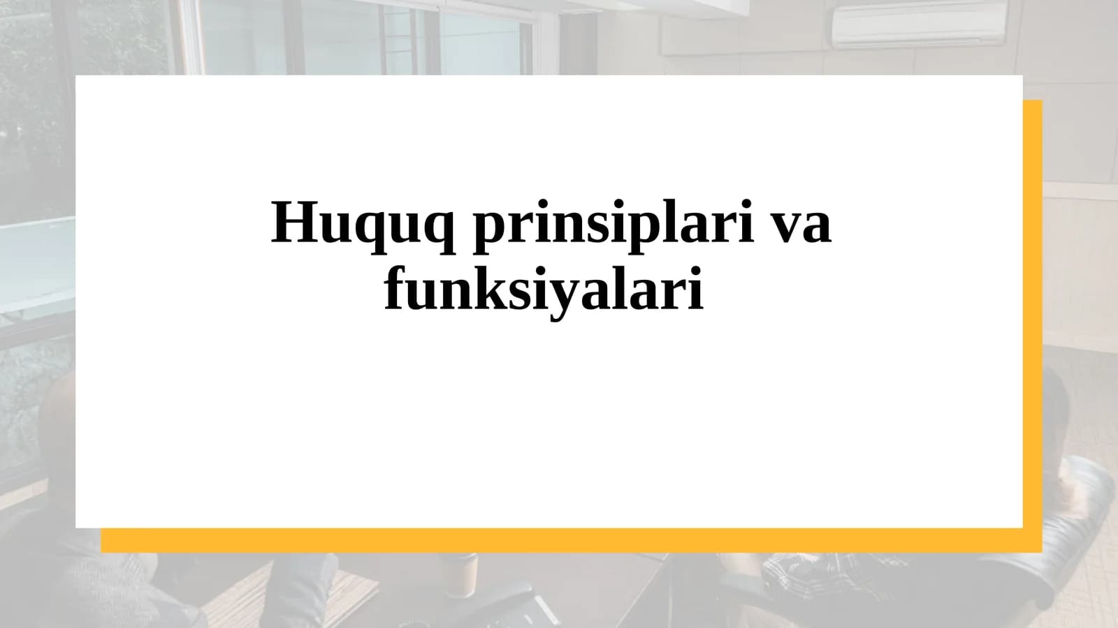 Huquq prinsiplari va funksiyalari