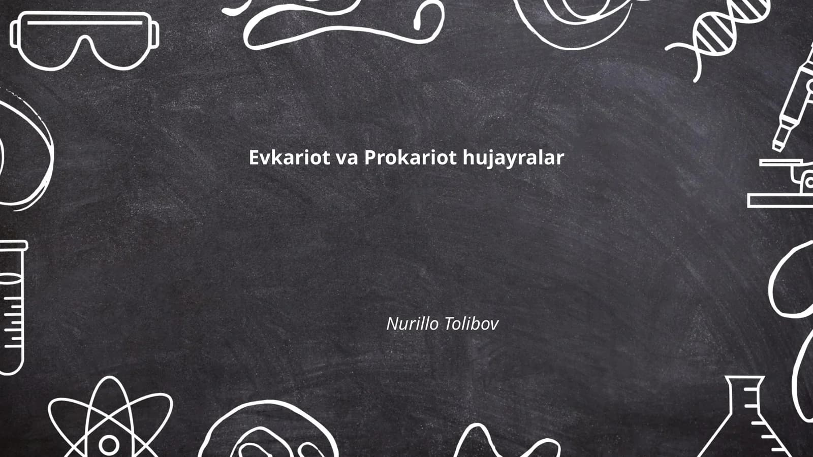 Evkariot va Prokariot hujayralar