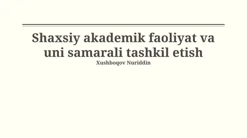 Shaxsiy Akademik Faoliyat va uni Samarali Tashkil etish