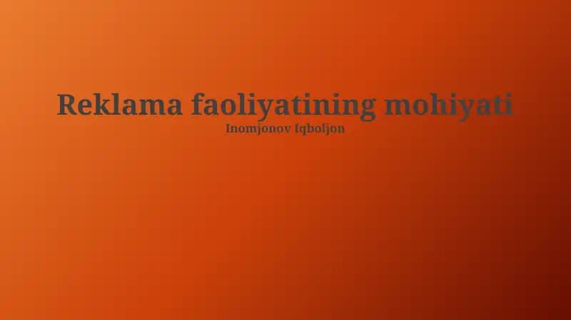 Reklama faoliyatining mohiyati
