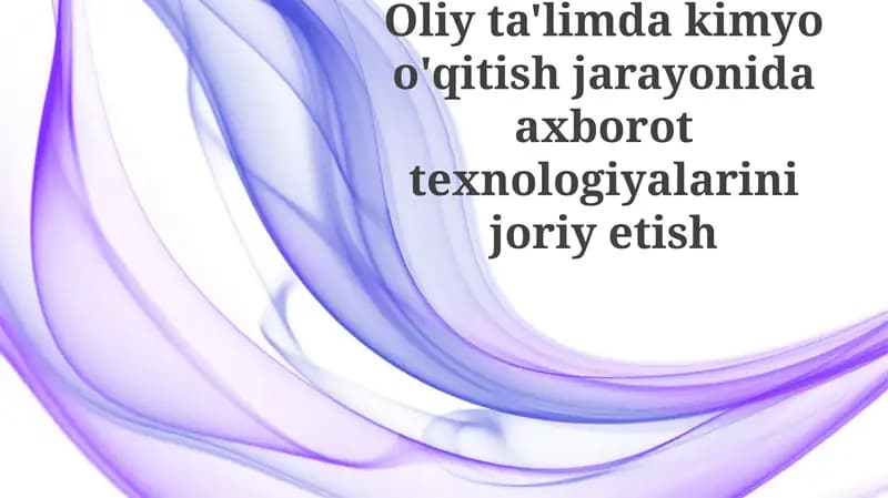 Axborot texnologiyalari va Kimyo Ta'limi