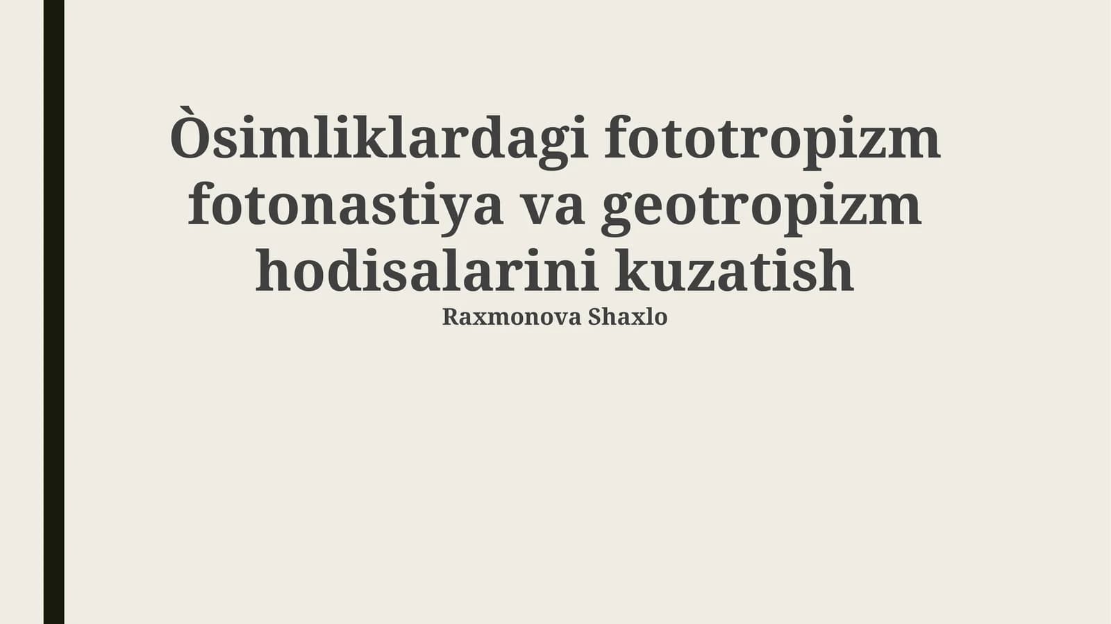 Fototropizm, Fotonastiya va Geotropizm: Ta'riflar, Mexanizmlar va Ta'sir Etuvchi Omillar