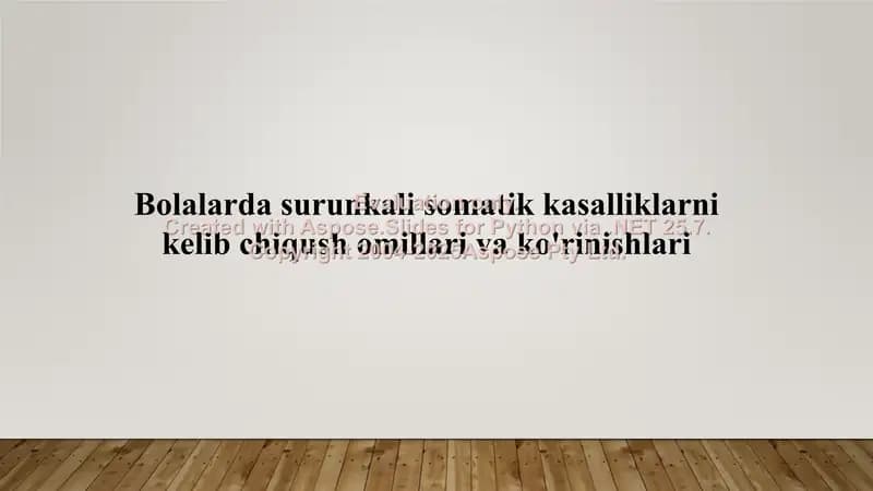 Bolalarda surunkali somatik kasalliklarni kelib chiqush omillari va ko‘rinishlari