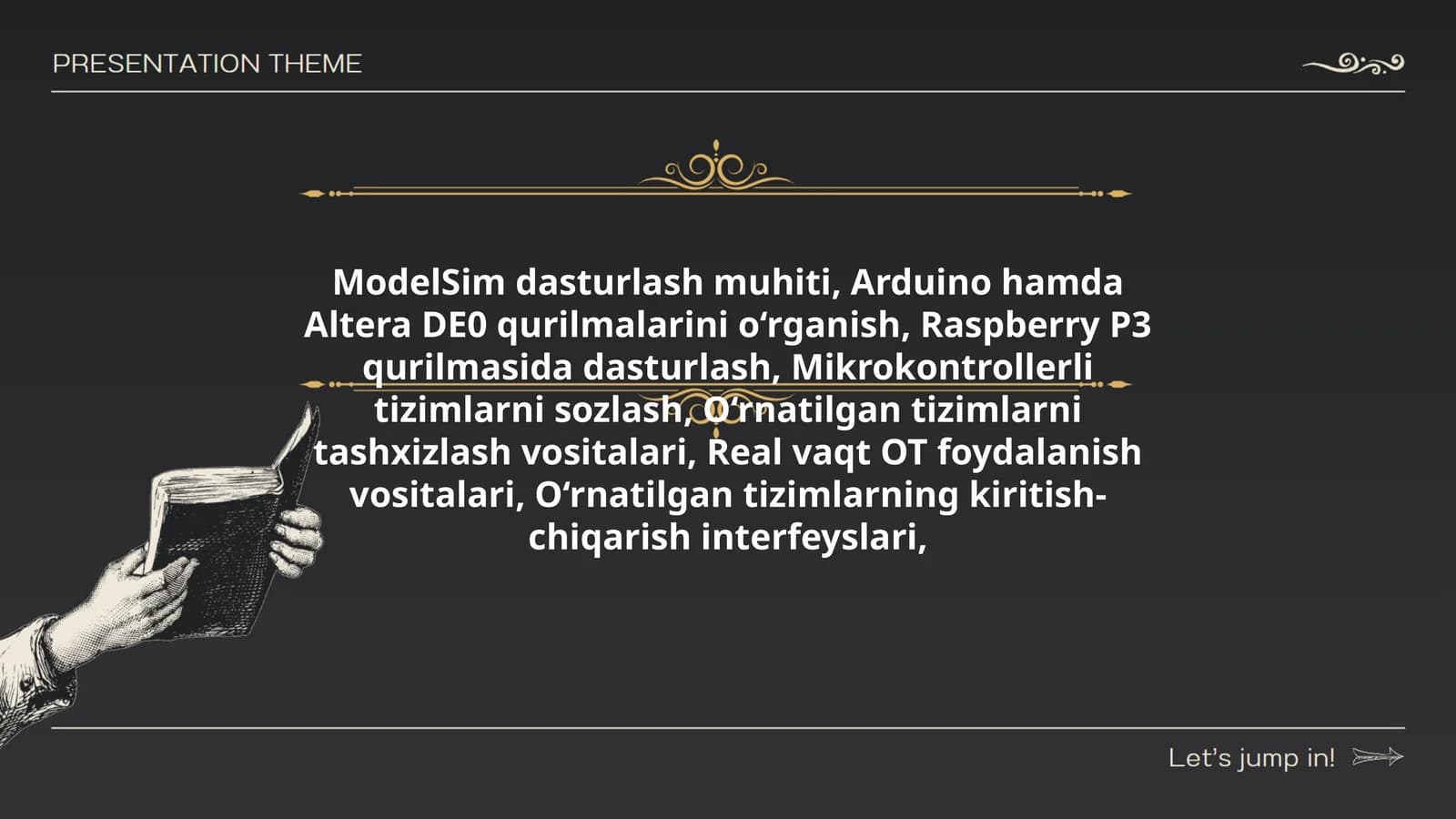 ModelSim dasturlash muhiti, Arduino hamda Altera DE0 qurilmalarini o‘rganish, Raspberry P3 qurilmasida dasturlash