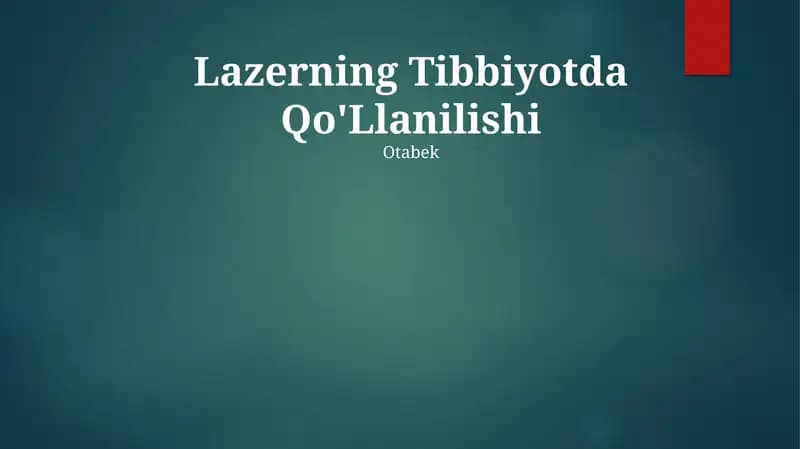 Lazerning Tibbiyotda Qo'Llanilishi