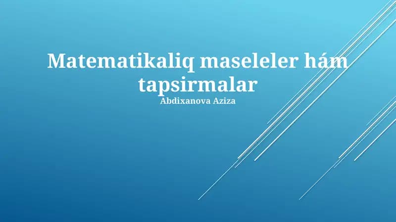 Matematikaliq maseleler hám tapsirmalar