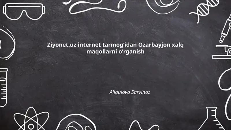 Ziyonet.uz internet tarmogʻidan Ozarbayjon xalq maqollarni oʻrganish