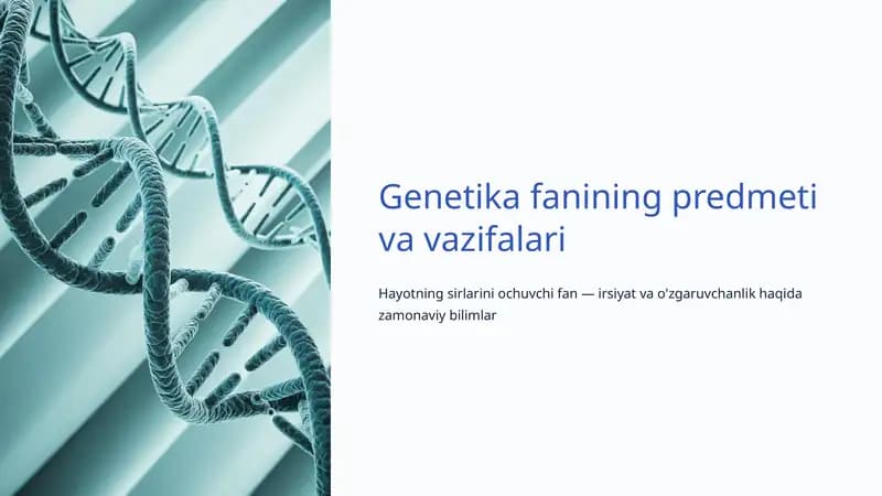 Genetika fanining predmeti va vazifalari