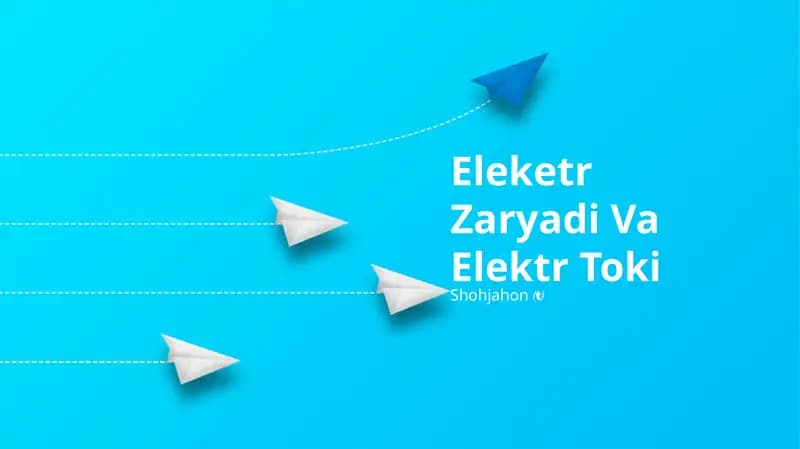 Elektr Zaryadi Va Elektr Toki