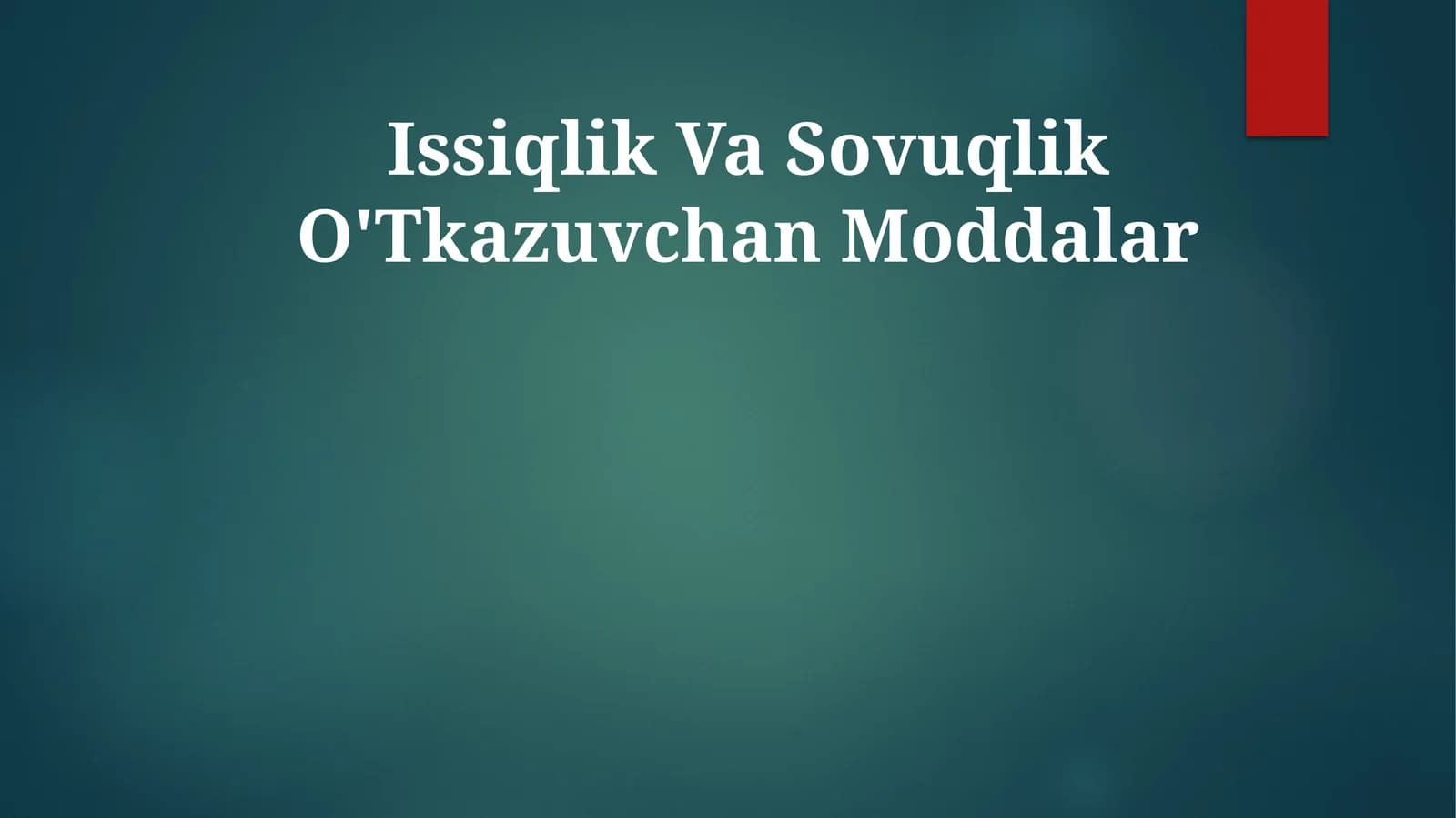 Issiqlik Va Sovuqlik O'Tkazuvchan Moddalar