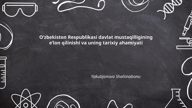 Oʻzbekiston Respublikasi davlat mustaqilligining eʼlon qilinishi va uning tarixiy ahamiyati