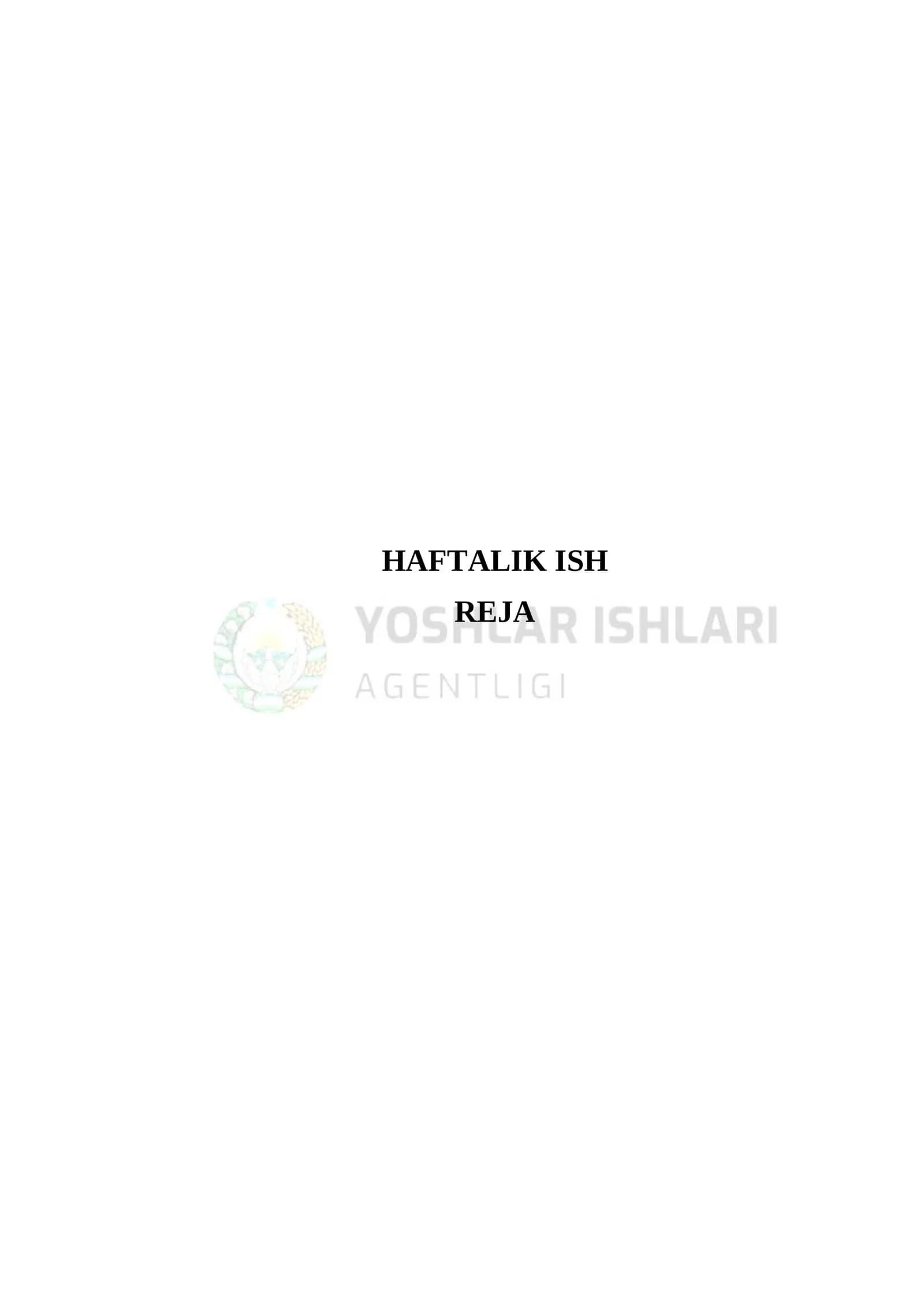 NATIJAGA ERISHISH/MAQSADLAR KUNDALIGI/HAFTALIK ISH REAJA