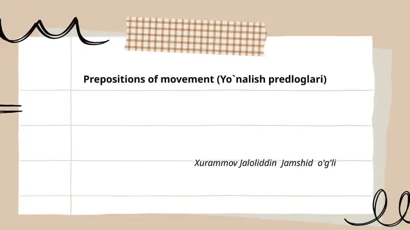 Prepositions of movement (Yo`nalish predloglari)