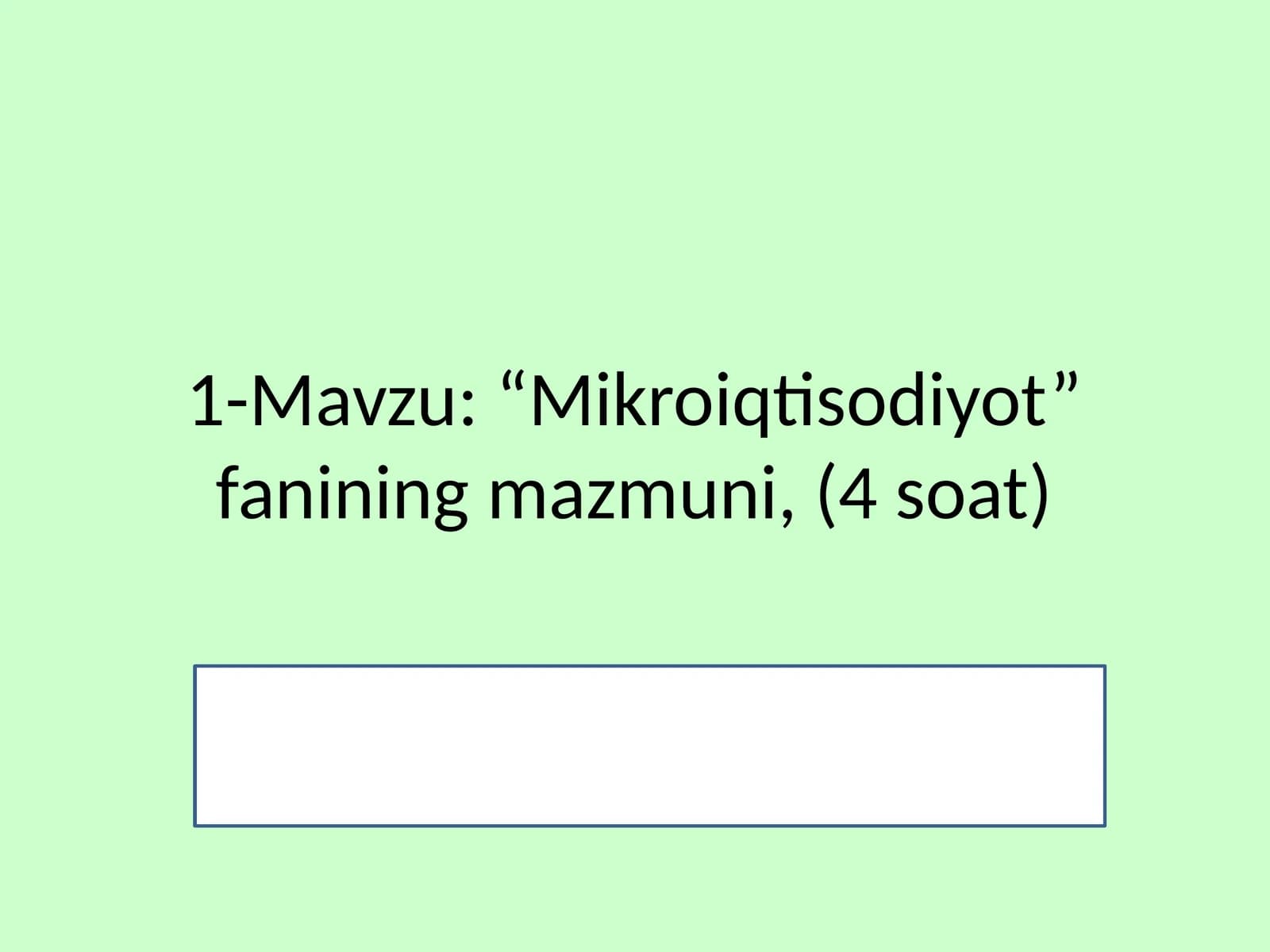 Mikroiqtisodiyot fanining mazmuni