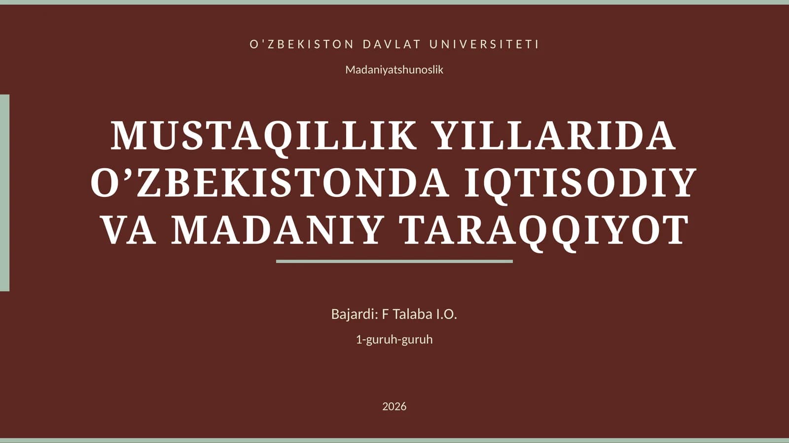 MUSTAQILLIK YILLARIDA O’ZBEKISTONDA IQTISODIY VA MADANIY TARAQQIYOT