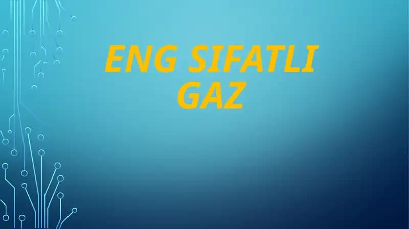 Eng sifatli gaz