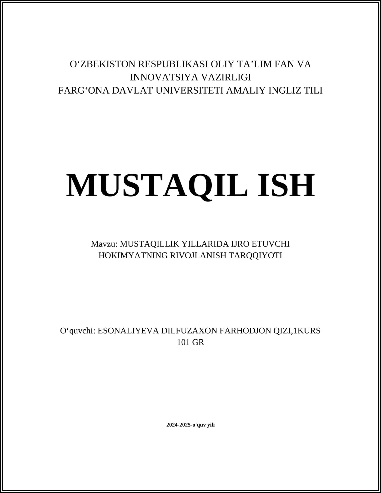 MUSTAQILLIK YILLARIDA IJRO ETUVCHI HOKIMYATNING RIVOJLANISH TARQQIYOTI
