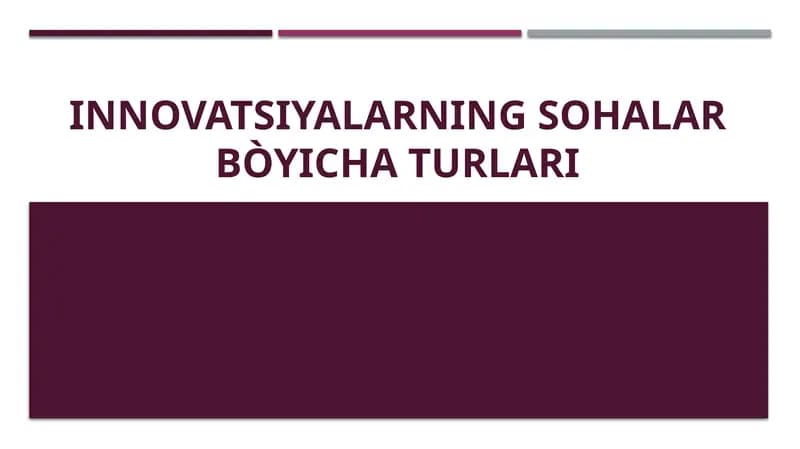 Innovatsiyalarning sohalar bòyicha turlari