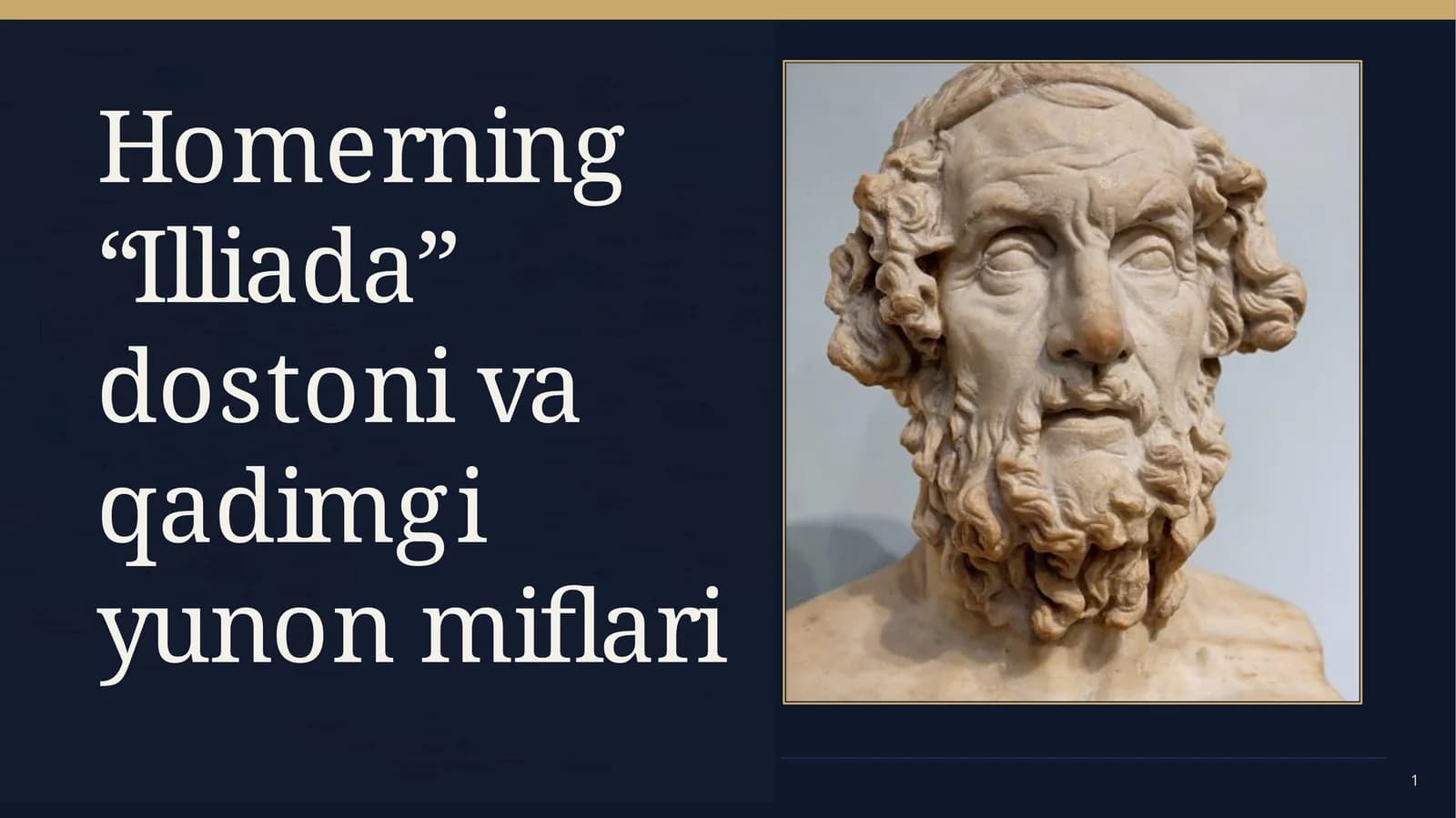 Homer “Illiada” dostoni va qadimgi yunon miflari