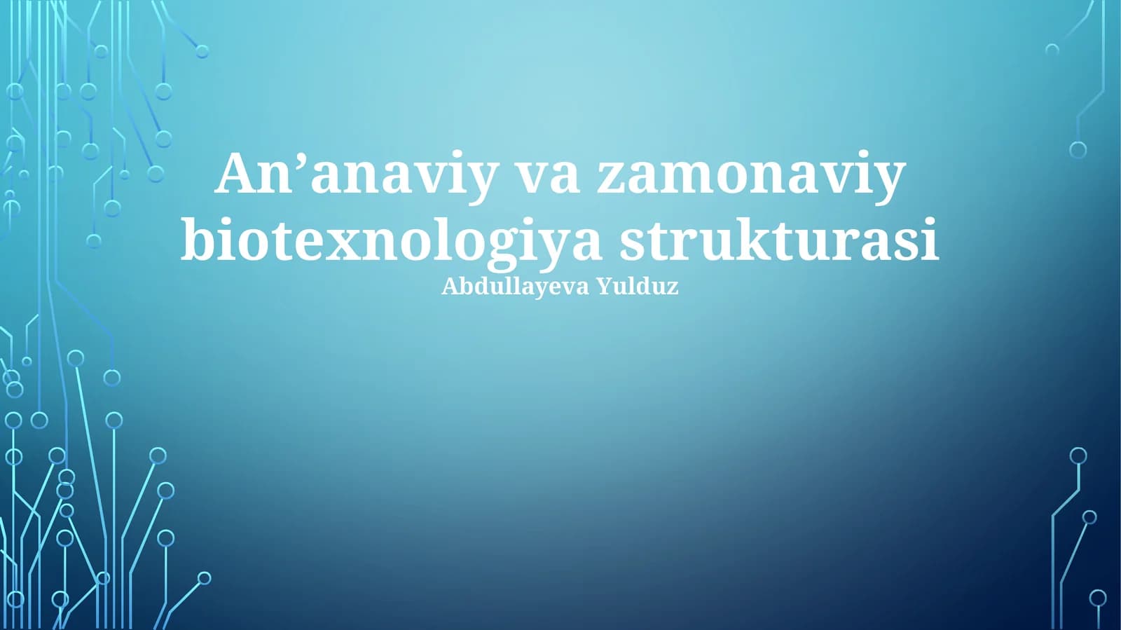Anʼanaviy va zamonaviy biotexnologiya strukturasi