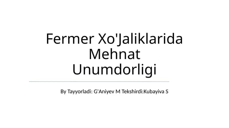 Fermer Xo'jaliklarida Mehnat Unumdorligi