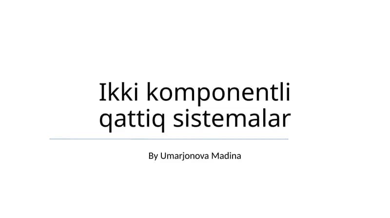 Ikki komponentli qattiq sistemalar