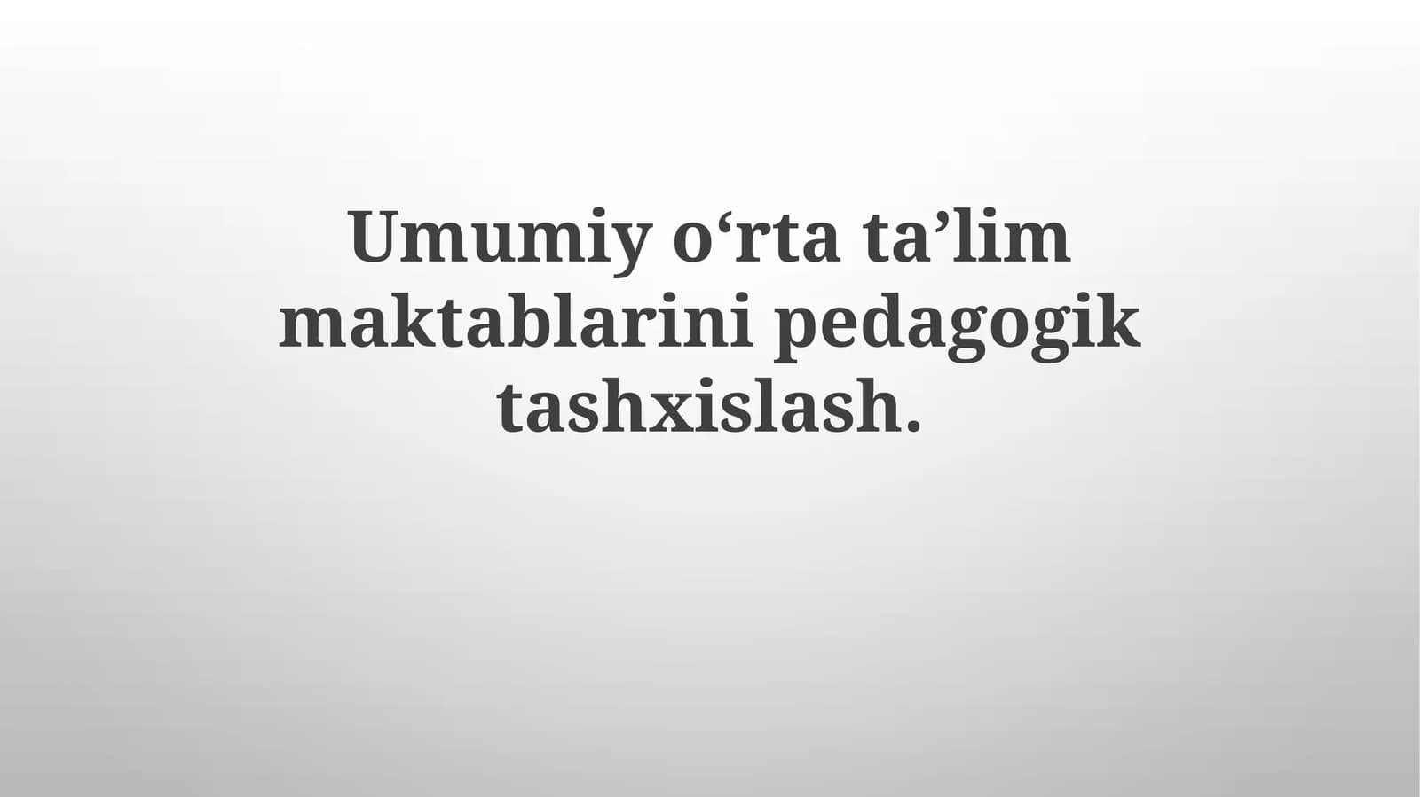 Umumiyoʻrtataʼlim maktablarining pedagogik tashxislash