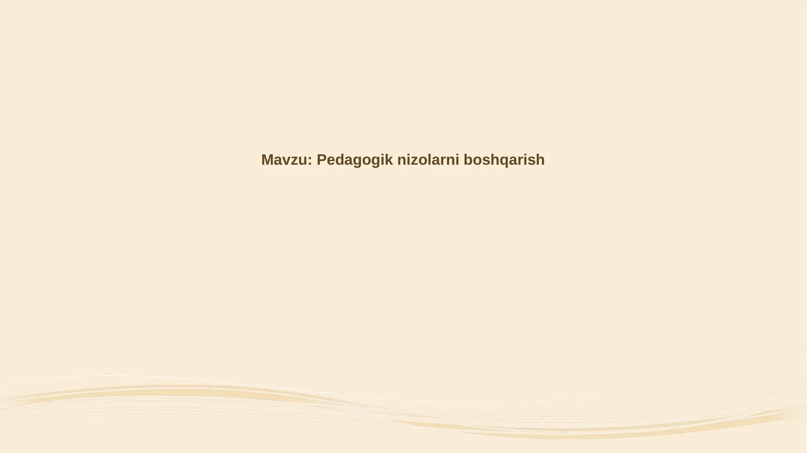 Mojarolarni boshqarish pedagogikasi