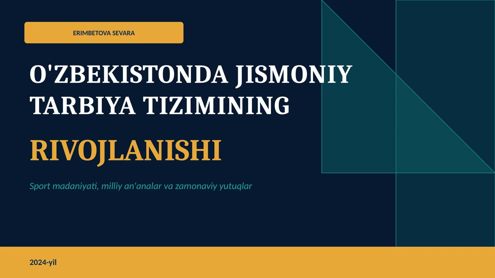 O'ZBEKISTONDA JISMONIY TARBIYA TIZIMINING RIVOJLANISHI
