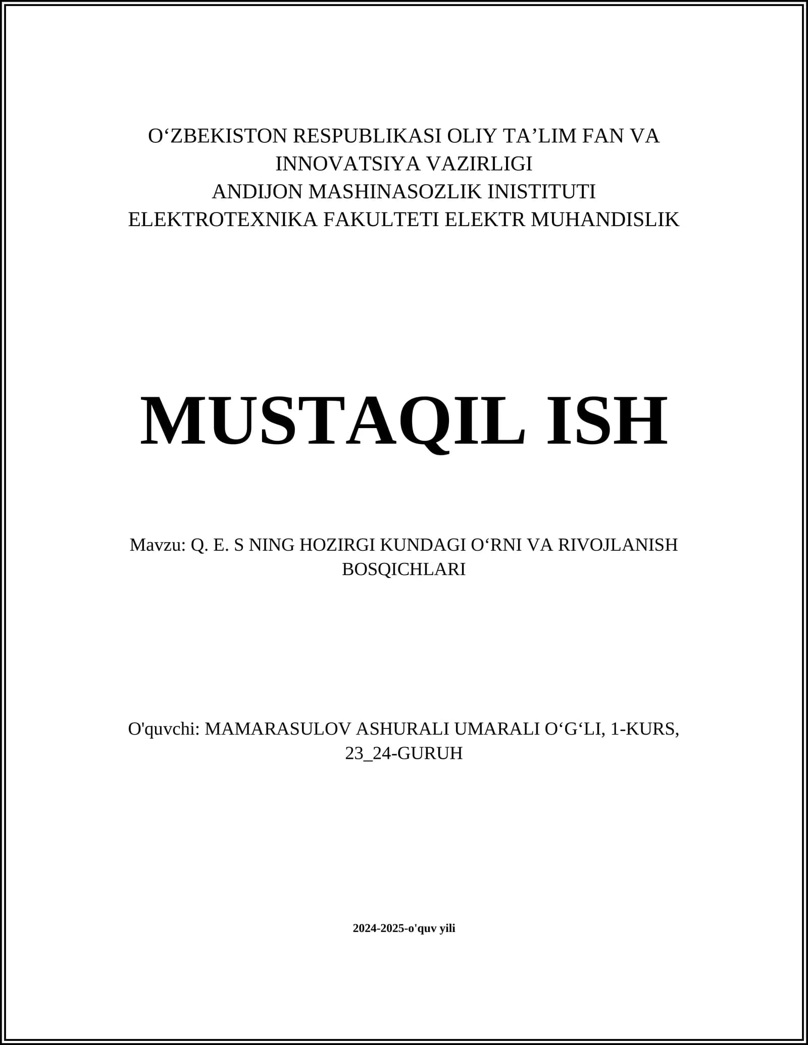 Q. E. S NING HOZIRGI KUNDAGI OʻRNI VA RIVOJLANISH BOSQICHLARI